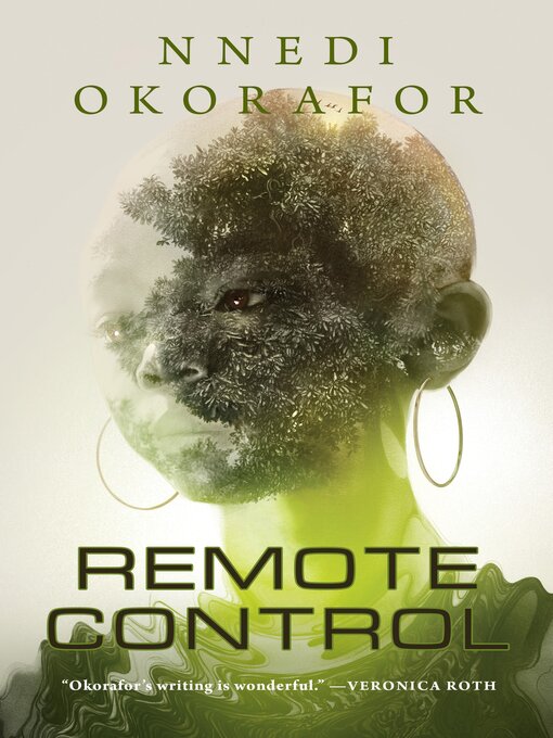 Title details for Remote Control by Nnedi Okorafor - Wait list